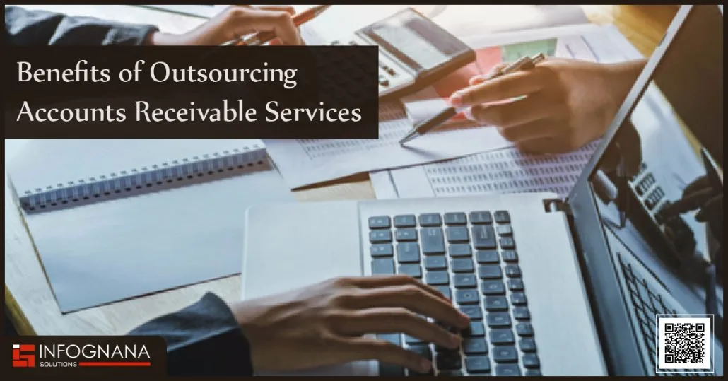 Benefits of Outsourcing Accounts Receivable Services
