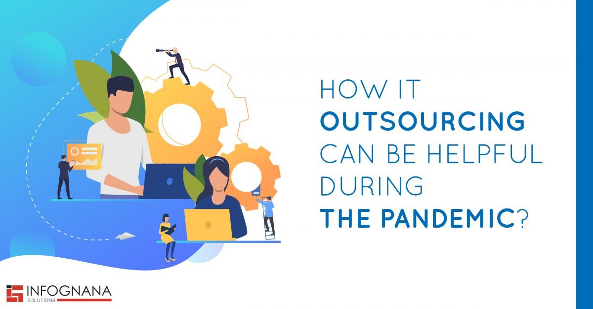 How Outsourcing can be helpful during the pandemic?