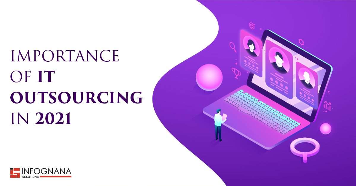 Importance of IT Outsourcing 2021